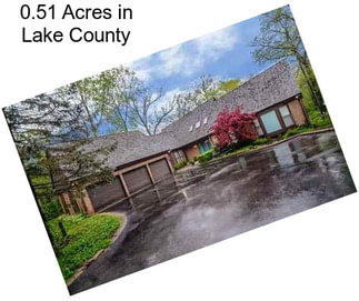 0.51 Acres in Lake County