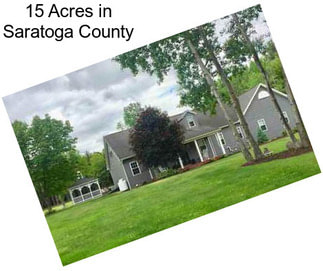 15 Acres in Saratoga County