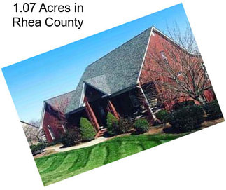 1.07 Acres in Rhea County