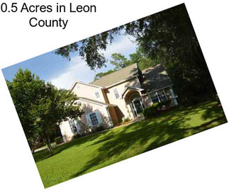 0.5 Acres in Leon County