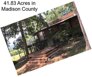 41.83 Acres in Madison County