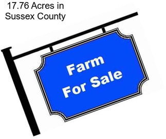 17.76 Acres in Sussex County