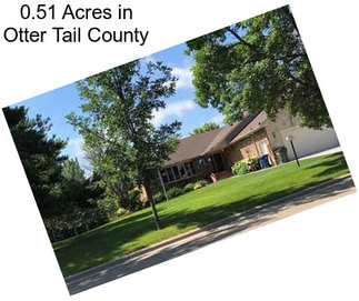 0.51 Acres in Otter Tail County