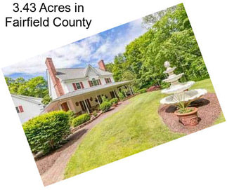 3.43 Acres in Fairfield County