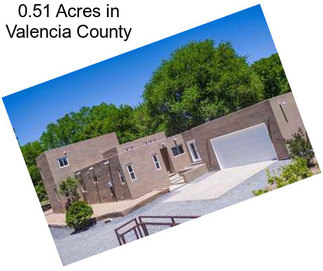 0.51 Acres in Valencia County