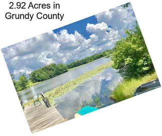 2.92 Acres in Grundy County