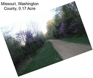 Missouri, Washington County, 0.17 Acre