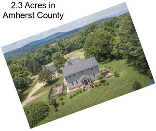 2.3 Acres in Amherst County