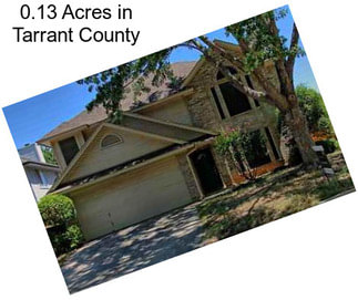 0.13 Acres in Tarrant County