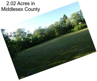 2.02 Acres in Middlesex County