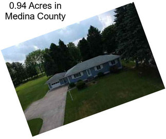 0.94 Acres in Medina County