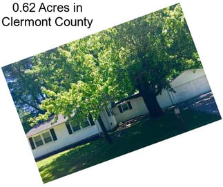 0.62 Acres in Clermont County