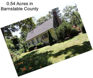 0.54 Acres in Barnstable County