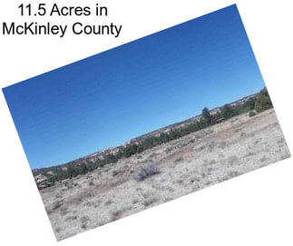 11.5 Acres in McKinley County