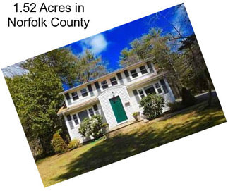 1.52 Acres in Norfolk County