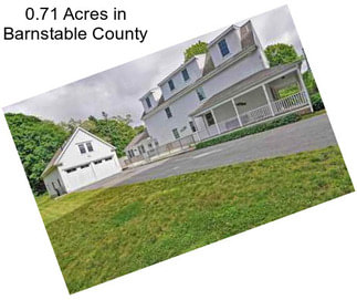 0.71 Acres in Barnstable County