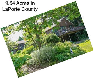 9.64 Acres in LaPorte County