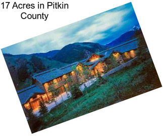 17 Acres in Pitkin County