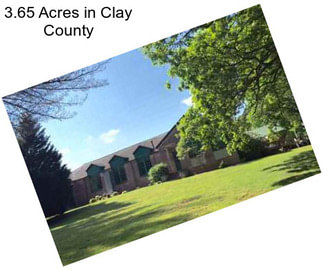 3.65 Acres in Clay County
