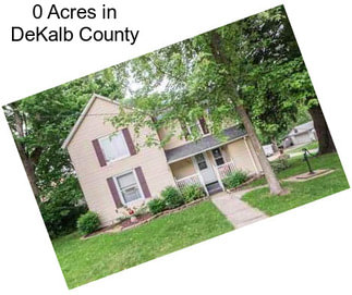 0 Acres in DeKalb County