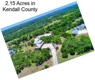 2.15 Acres in Kendall County