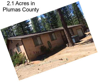 2.1 Acres in Plumas County