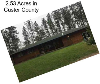 2.53 Acres in Custer County