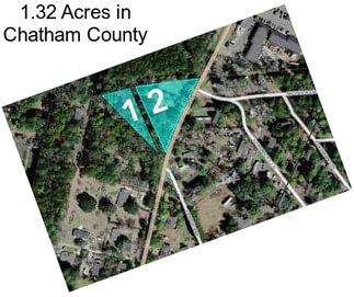 1.32 Acres in Chatham County