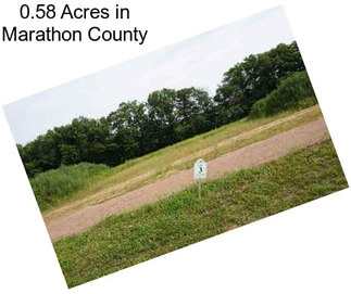 0.58 Acres in Marathon County