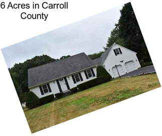 6 Acres in Carroll County