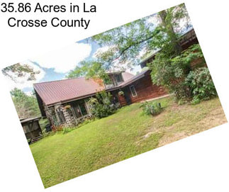 35.86 Acres in La Crosse County