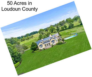 50 Acres in Loudoun County