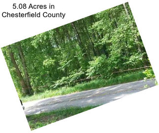 5.08 Acres in Chesterfield County