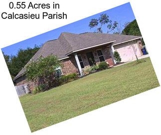 0.55 Acres in Calcasieu Parish