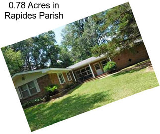 0.78 Acres in Rapides Parish