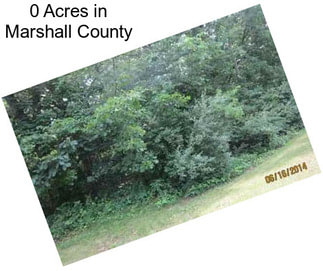 0 Acres in Marshall County