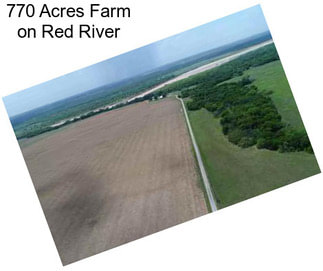 770 Acres Farm on Red River