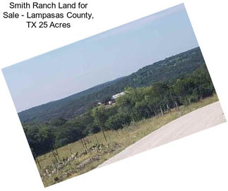 Smith Ranch Land for Sale - Lampasas County, TX 25 Acres