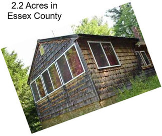 2.2 Acres in Essex County
