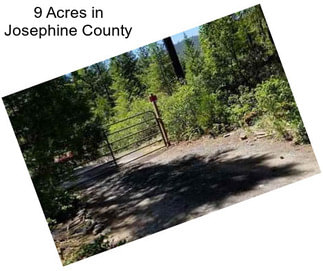 9 Acres in Josephine County