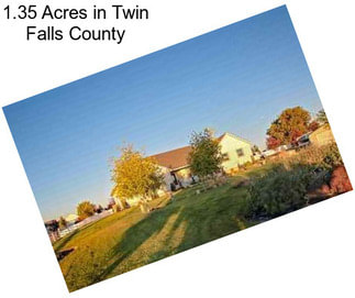 1.35 Acres in Twin Falls County