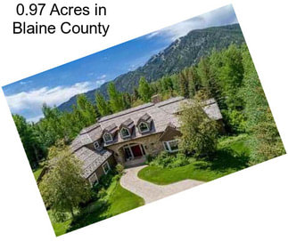 0.97 Acres in Blaine County