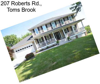 207 Roberts Rd., Toms Brook