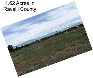 1.62 Acres in Ravalli County