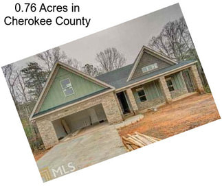 0.76 Acres in Cherokee County
