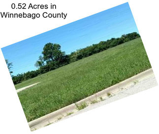 0.52 Acres in Winnebago County