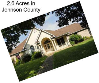2.6 Acres in Johnson County