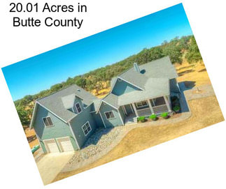 20.01 Acres in Butte County