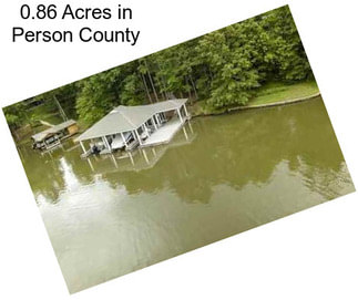 0.86 Acres in Person County