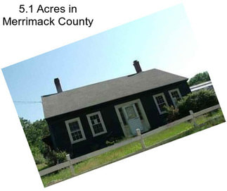 5.1 Acres in Merrimack County